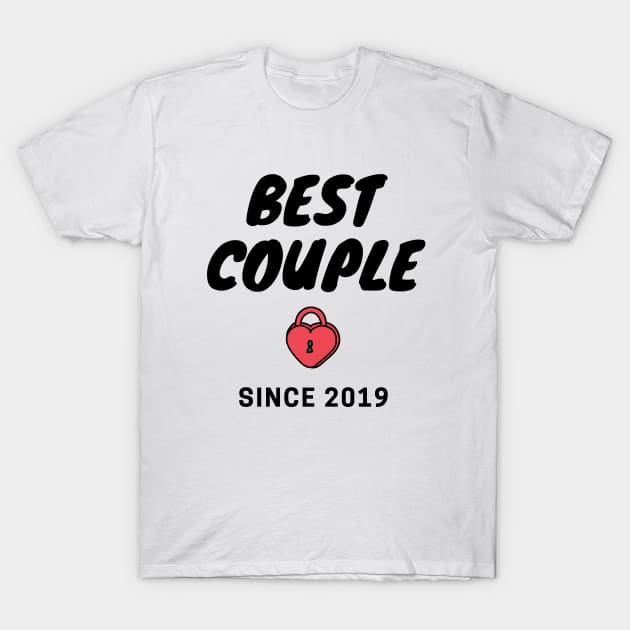 Best Couple since 2019 - matching couple valentines day gift T-Shirt by whatisonmymind